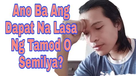 masarap na tamod|Semilya ng mga lalake, ano ba ang tama o dapat na .